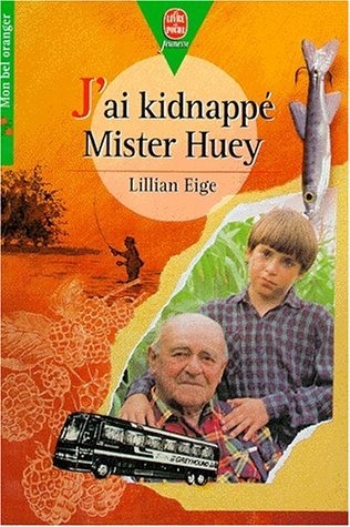 J'ai kidnappé Mister Huey
