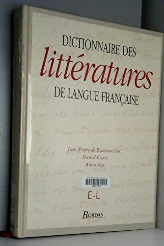 Dictionnaire des littératures de langue française auteurs E-L