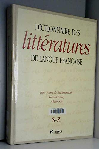 Dictionnaire des littératures de langue française auteurs S-Z