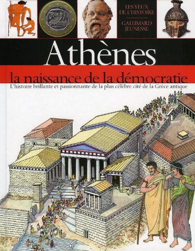 Athènes, la naissance de la démocratie