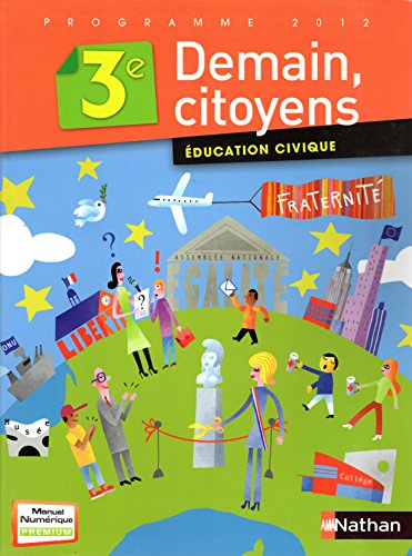 Education civique 3è. Demain citoyens.