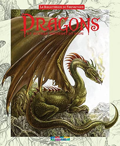 Dragons et autres maîtres du rêve.