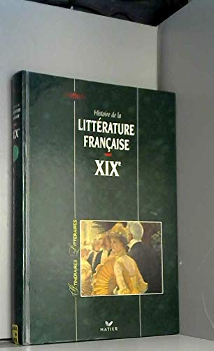 Histoire de la littérarure française: XIXè