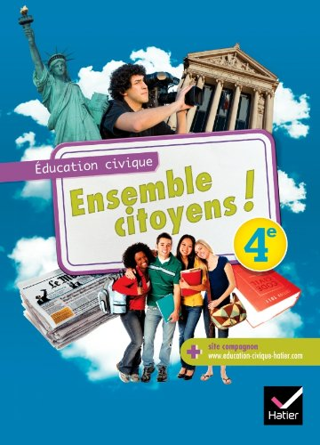 Ensemble citoyens ! Education civique 4è.