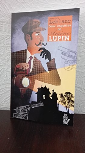 Deux enquêtes d'Arsène Lupin