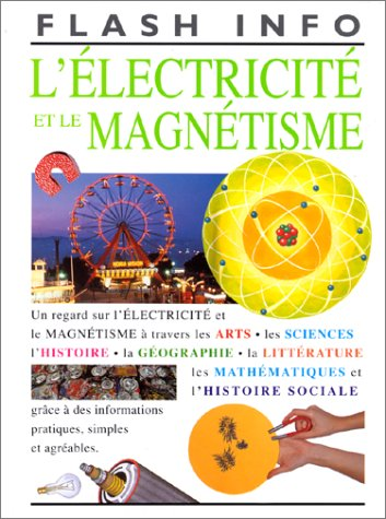 L'électricité et le magnétisme