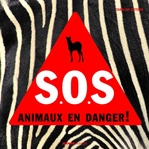 S.O.S : animaux en danger !