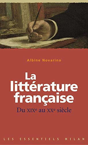 La littérature française du XIXième au XXième siècle