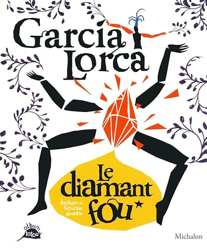 Garcia Lorca : Le diamant fou