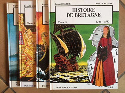 Histoire de la Bretagne. 1 : De la terre des pierres à la terre des bretons